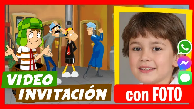 El Chavo del 8 - Descubre nuestras video invitaciones personalizadas.