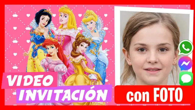 Video Invitación Personalizada de Princesas Cumpleaños Infantil
