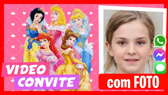 Video Convite Personalizado de Princesas Aniversário Infantil