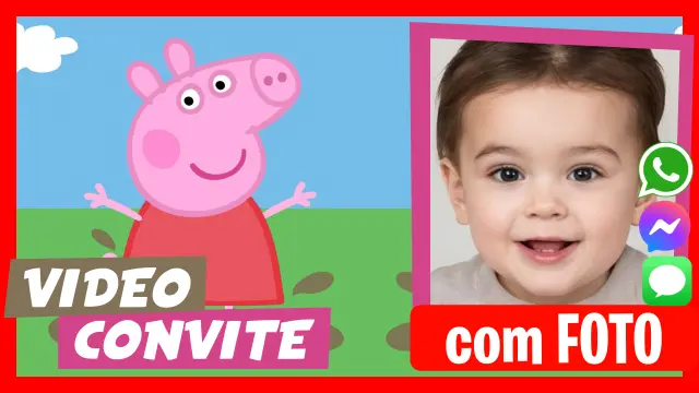 Fazer Vídeo Convite Peppa Pig