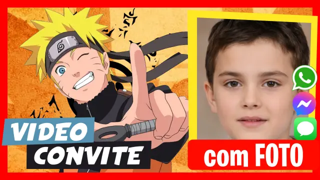 Naruto - Descubra nossos convites em vídeo personalizados.