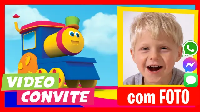 Bob o Trem - Descubra nossos convites em vídeo personalizados.