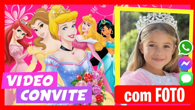 Fazer Vídeo Convite Princesas