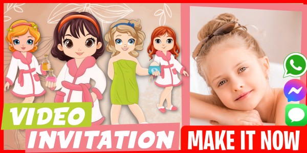 Make Video Invitation Spa Themed Birthday
