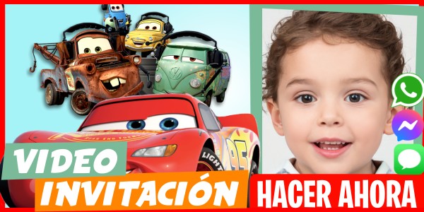 Hacer Video Invitación Cars Rayo McQueen Mate