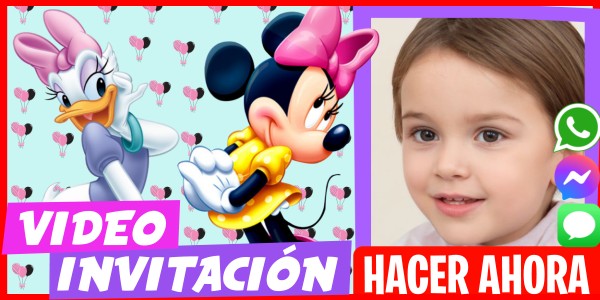 Hacer Video Invitación Minnie y Daisy