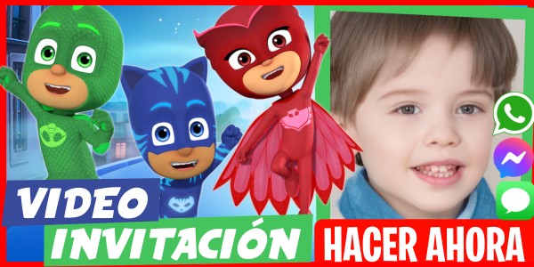 Hacer Video Invitación Fiesta de Aventuras PJ Masks - Héroes en Pijamas