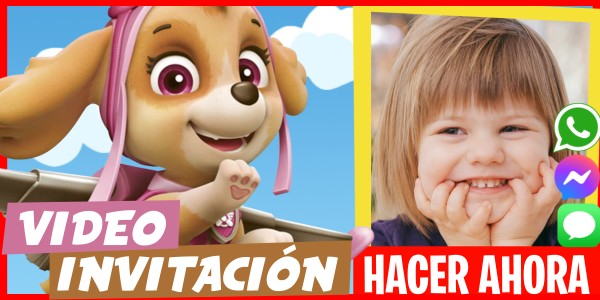 Hacer Video Invitación Paw Patrol Skye
