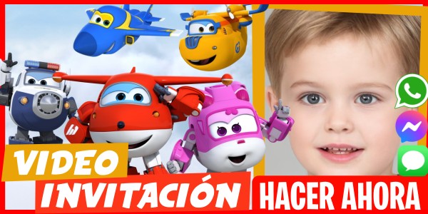 Hacer Video Invitación Cumpleaños Temático Super Wings