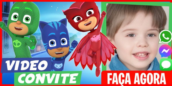 Faça um Video Convite PJ Masks Adventure Party - Heróis de Pijama