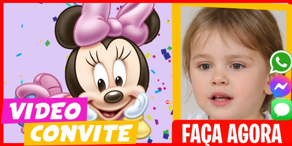 Faça um Video Convite Doce Minnie Baby