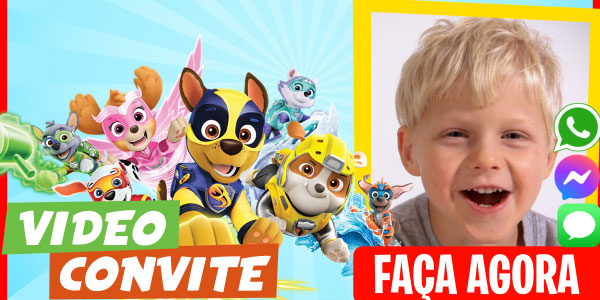 Faça um Video Convite Aniversário temático dos Mighty Pups
