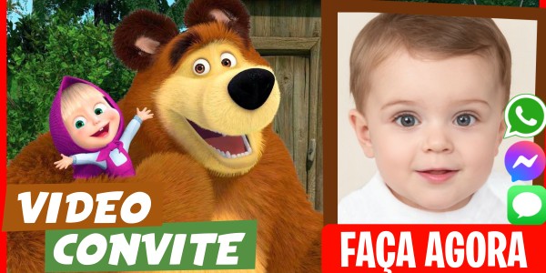 Faça um Video Convite Masha Aniversário