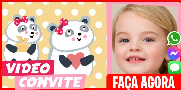 Faça um Video Convite Aniversário Urso Panda