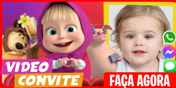 Faça um Video Convite Masha e o Urso