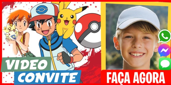 Faça um Video Convite Festa de aniversário do Pokémon