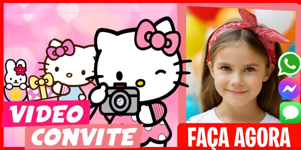 Faça um Video Convite Hello Kitty Festa de Aniversário