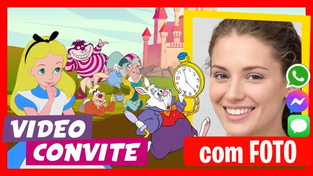Faça um Video Convite Alice no País das Maravilhas