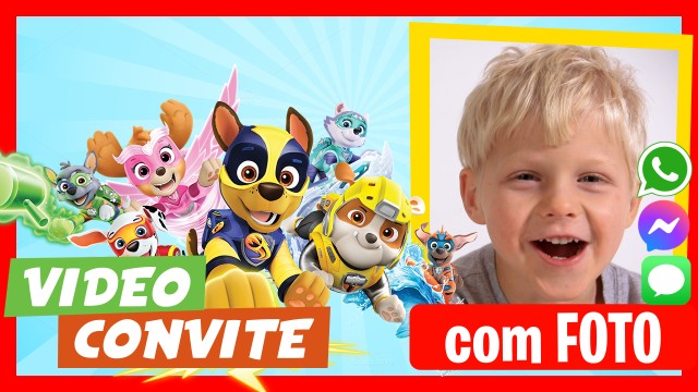Faça um Video Convite Mighty Pups - Paw Patrol